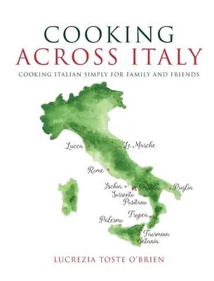 Gătitul prin Italia - Cooking Across Italy