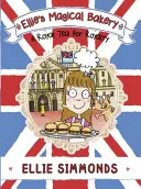 Brutăria magică a lui Ellie: Un ceai regal pentru regalitate - Ellie's Magical Bakery: A Royal Tea for Royalty