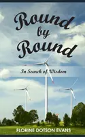 Rând pe rând: În căutarea înțelepciunii - Round by Round: In Search of Wisdom