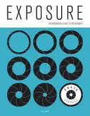 Foto-Grafică: Expunere: Un ghid infografic al fotografiei - Photo-Graphics: Exposure: An Infographic Guide to Photography