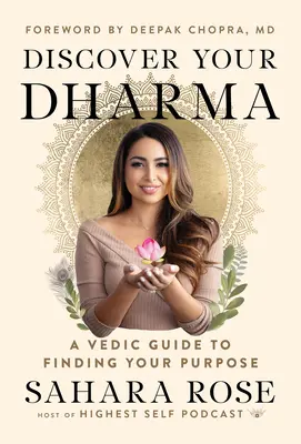 Descoperă-ți Dharma: Un ghid vedic pentru a-ți găsi scopul - Discover Your Dharma: A Vedic Guide to Finding Your Purpose