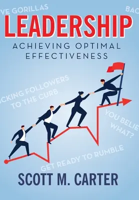Leadership: Atingerea eficacității optime - Leadership: Achieving Optimal Effectiveness