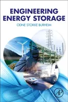 Tehnica stocării energiei (Burheim Odne Stokke (Profesor NTNU Universitatea Norvegiană de Știință și Tehnologie Trondheim Norvegia)) - Engineering Energy Storage (Burheim Odne Stokke (Professor NTNU Norwegian University of Science and Technology Trondheim Norway))