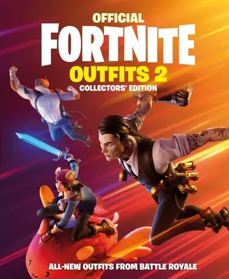 FORTNITE Official: Outfits 2 - Ediția colecționarilor - FORTNITE Official: Outfits 2 - The Collectors' Edition