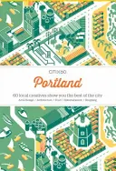 Citix60: Portland: 60 de creativi vă prezintă cele mai bune aspecte ale orașului - Citix60: Portland: 60 Creatives Show You the Best of the City