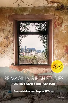 Reimaginarea studiilor irlandeze pentru secolul XXI - Reimagining Irish Studies for the Twenty-First Century