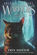 Războinici: Omen of the Stars #4: Semnul Lunii - Warriors: Omen of the Stars #4: Sign of the Moon