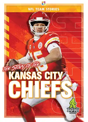 Povestea echipei Kansas City Chiefs - The Story of the Kansas City Chiefs