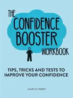 Stimulente ale încrederii - Confidence Boosters