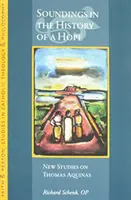 Sondaje în istoria unei speranțe: Eseuri alese - Soundings in the History of a Hope: Selected Essays