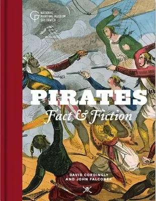 Pirații: Realitate și ficțiune - Pirates: Fact and Fiction