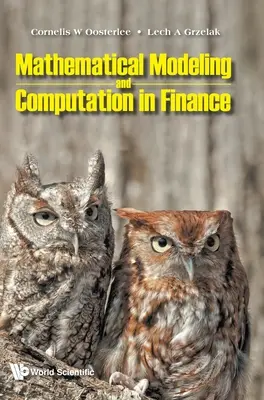 Modelarea matematică și calculul în finanțe: Cu exerciții și coduri de calculator Python și MATLAB - Mathematical Modeling and Computation in Finance: With Exercises and Python and MATLAB Computer Codes