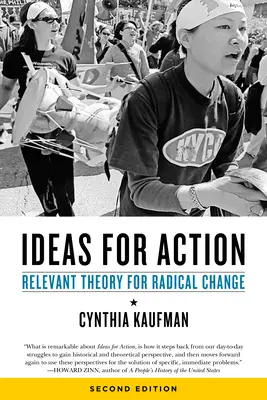 Idei pentru acțiune: Teorie relevantă pentru schimbări radicale - Ideas for Action: Relevant Theory for Radical Change