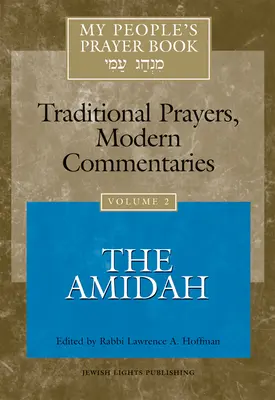 Cartea de rugăciuni a poporului meu Vol 2: Amidah - My People's Prayer Book Vol 2: The Amidah