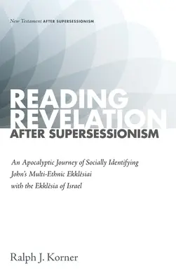 Lectura Revelației după supersesionism - Reading Revelation After Supersessionism