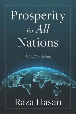 Prosperitate pentru toate națiunile: Un apel la acțiune - Prosperity for All Nations: A Call to Action