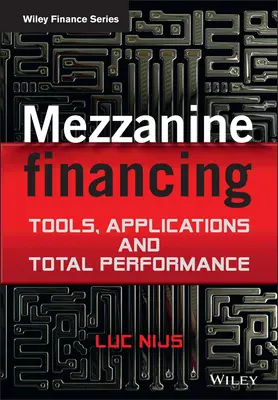 Mezzanine Financing: Instrumente, aplicații și performanță totală - Mezzanine Financing: Tools, Applications and Total Performance