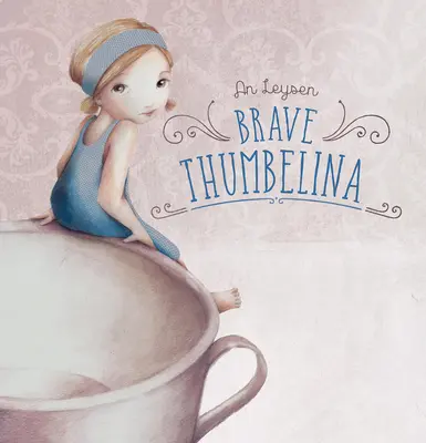 Brava Degețica - Brave Thumbelina