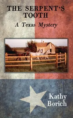 The Serpent's Tooth: Un mister texan - The Serpent's Tooth: A Texas Mystery