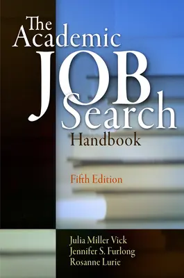 The Academic Job Search Handbook, ediția a cincea - The Academic Job Search Handbook, Fifth Edition