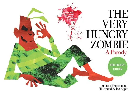 Zombie foarte înfometat: O parodie - The Very Hungry Zombie: A Parody