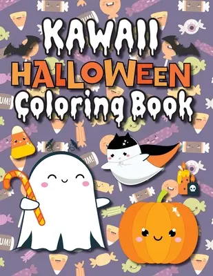 Carte de colorat Kawaii Halloween: (4-8 ani, 6-12 ani, 8-12 ani, 12+ ani) Monștri pe toată pagina, animale înfricoșătoare și multe altele! (Cadou de Halloween pentru copii, nepoți, adulți, - Kawaii Halloween Coloring Book: (Ages 4-8, 6-12, 8-12, 12+) Full-Page Monsters, Spooky Animals, and More! (Halloween Gift for Kids, Grandkids, Adults,