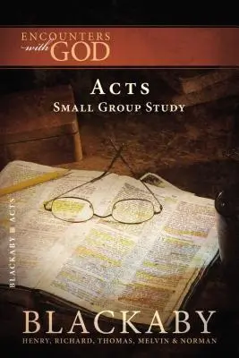 Faptele Apostolilor: O serie de studii biblice Blackaby - Acts: A Blackaby Bible Study Series