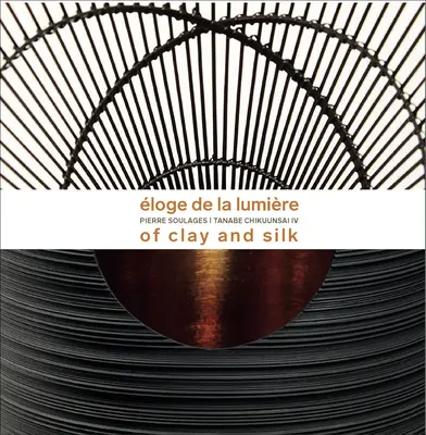 Eloge de la Lumiere - Pierre Soulages - Tanabe Chikuunsai IV. Lăudând lumina - Eloge de la Lumiere - Pierre Soulages - Tanabe Chikuunsai IV. In praise of light