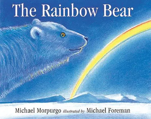 Ursul curcubeu - The Rainbow Bear