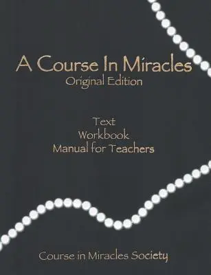 Un curs în miracole - Ediția originală - A Course in Miracles-Original Edition