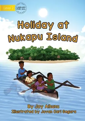 Vacanță pe insula Nukapu - Holiday At Nukapu Island