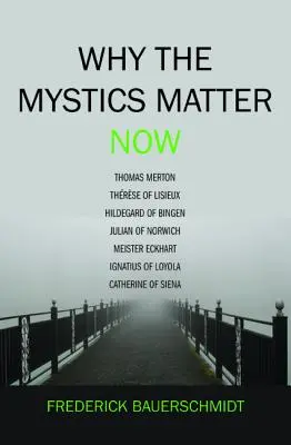 De ce misticii sunt importanți acum - Why the Mystics Matter Now
