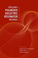 Antene cu rezonator dielectric cu polarizare circulară - Circularly Polarized Dielectric Resonator Antennas