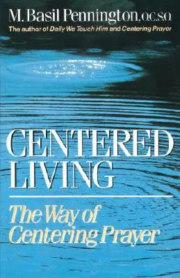 Viața centrată - Centered Living
