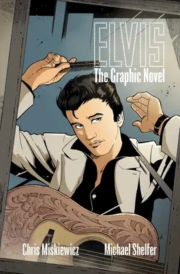 Elvis: Roman grafic - Elvis: The Graphic Novel