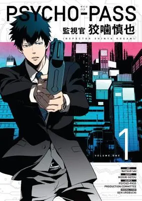 Psycho-pass: Inspector Shinya Kogami Volumul 1 - Psycho-pass: Inspector Shinya Kogami Volume 1