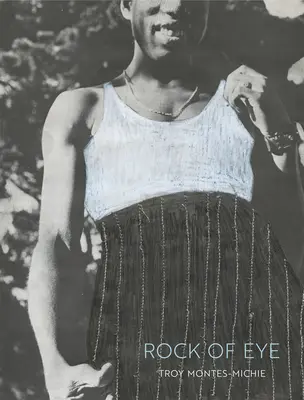 Troy Montes-Michie: Stânca ochilor - Troy Montes-Michie: Rock of Eye