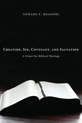 Creație, păcat, legământ și mântuire - Creation, Sin, Covenant, and Salvation