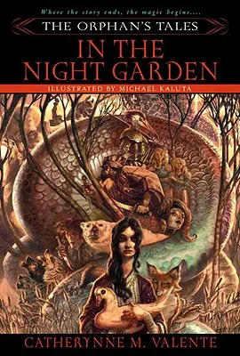 Poveștile orfanului: În grădina de noapte - The Orphan's Tales: In the Night Garden