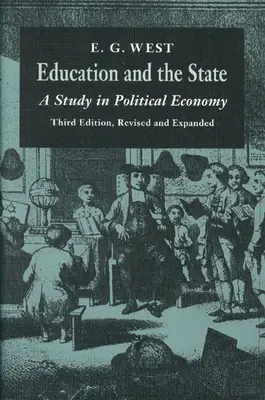 Educația și statul: Un studiu de economie politică - Education and the State: A Study in Political Economy