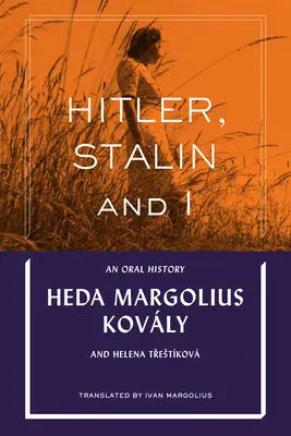 Hitler, Stalin și cu mine: O istorie orală - Hitler, Stalin and I: An Oral History