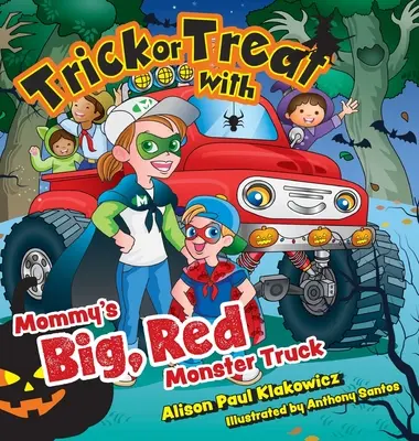 Ne dați ori nu ne dați, cu camionul monstru mare și roșu al lui mami - Trick or Treat with Mommy's Big, Red Monster Truck