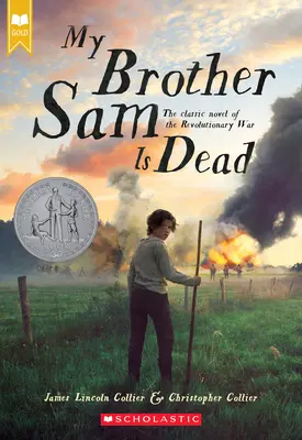 Fratele meu Sam este mort (Scholastic Gold) - My Brother Sam Is Dead (Scholastic Gold)