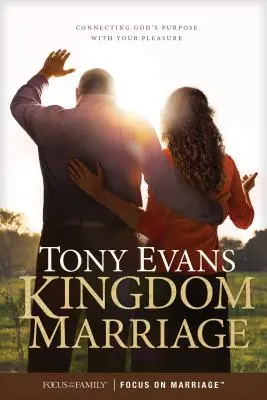 Căsătoria Kingdom: Conectarea scopului lui Dumnezeu cu plăcerea ta - Kingdom Marriage: Connecting God's Purpose with Your Pleasure
