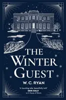Oaspetele iernii - Un mister atmosferic, obsedant, de la autorul cărții O casă de fantome - Winter Guest - A haunting, atmospheric mystery from the author of A House of Ghosts
