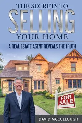 Secretele vânzării casei tale - The Secrets to Selling Your Home