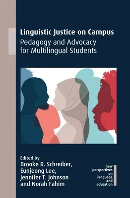 Justiție lingvistică în campus: Pedagogie și advocacy pentru studenții multilingvi - Linguistic Justice on Campus: Pedagogy and Advocacy for Multilingual Students