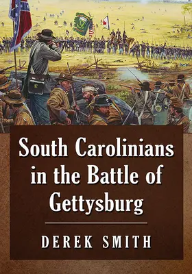 Carolinienii din sud în bătălia de la Gettysburg - South Carolinians in the Battle of Gettysburg