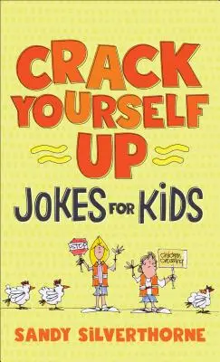 Glume pentru copii: Crack Yourself Up - Crack Yourself Up Jokes for Kids