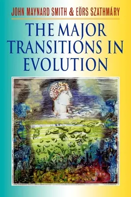 Tranzițiile majore în evoluție - The Major Transitions in Evolution